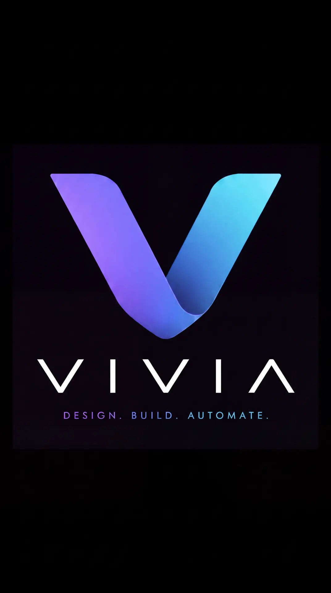 VIVIA — Design. Build. Automate.